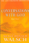 Conversations With God Book Three