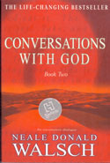 Conversations With God Book Two