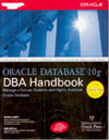 Oracle Database 10g DBA Handbook