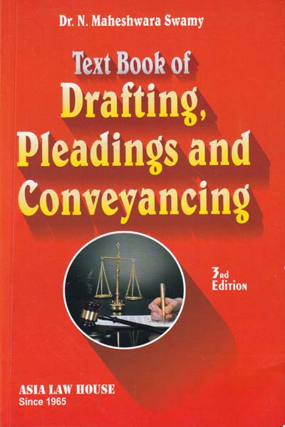 Text Book of Drafting Pleadings and Conveyancing