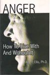Anger How to Live With and Without It