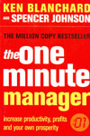 The One Minute Manager Increase Productivity Profits and Your Own Prosperity