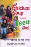 Chicken Soup for the Teen Soul Real Life Stories by Real Teens