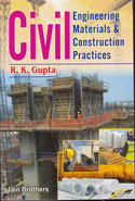 Civil Engineering Materials and Construction Practices