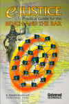 E Justice Practical guide for the Bench and the Bar E Justice Practical guide for the Bench and the Bar