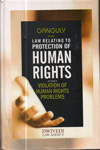 Law Relating to Protection of Human Rights and Violation of Human Rights Problems