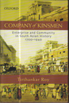 Company of Kinsmen Enterprise and Community in South Asian History 1700 to 1940 Company of Kinsmen Enterprise and Community in South Asian History 1700 to 1940