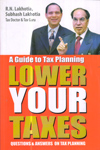 A Guide to Tax Planning Lower Your Taxes Questions and Answers