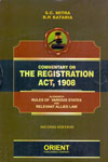 Commentary on the Registration Act 1908 Alongwith Rules of Various States and Relevant Allied Law