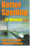 Better Spelling In 30 Minutes A Day Better Spelling In 30 Minutes A Day
