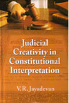 Judicial Creativity in Constitutional Interpretation Judicial Creativity in Constitutional Interpretation