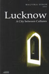 Lucknow A City Between Cultures