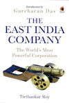 The East India Company the Worlds Most Powerful Corporation