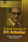 Political Economy of B R Ambedkar
