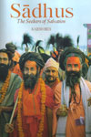 Sadhus The Seekers of Salvation