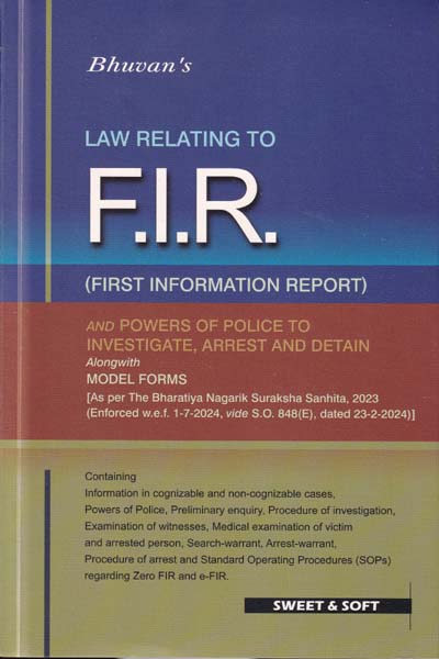 Law Relating to FIR First Information Report and Powers of Police to Investigate Arrest and Detain
