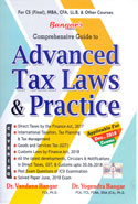 Comprehensive Guide to Advanced Tax Laws and Practice for CS Final MBA CFA LLB and Other Courses  Applicable for December 2018 Exams