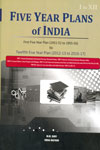 Five Year Plans of India First Five Year Plan (1951-52 to 1955-56) to Twelfth Five Year Plan (2012-13 to 2016-17) In 3 Vols