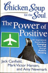 Chicken Soup for the Soul the Power of Positive