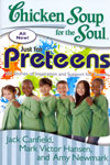 Chicken Soup For the Soul Just For Preteens
