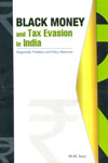 Black Money and Tax Evasion in India