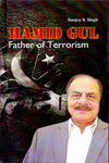 Hamid Gul Father Of Terrorism
