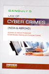 Law of Cyber Crimes India and Abroad