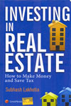 Investing in Real Estate How to Make Money and Save Tax