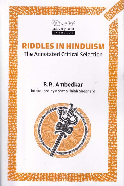 Riddles in Hinduism the Annotated Critical Selection
