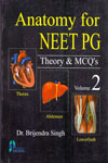 Anatomy for NEET PG Theory and MCQs Volume 2
