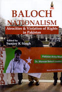 Baloch Nationalism Atrocities and Violation of Rights in Pakistan