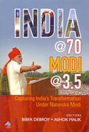 India At 70 Modi At 3.5 Capturing Indias Transformation Under Narendra Modi