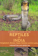 A Naturalists Guide to the Reptiles of India Bangladesh Bhutan Nepal Pakistan and Sri Lanka