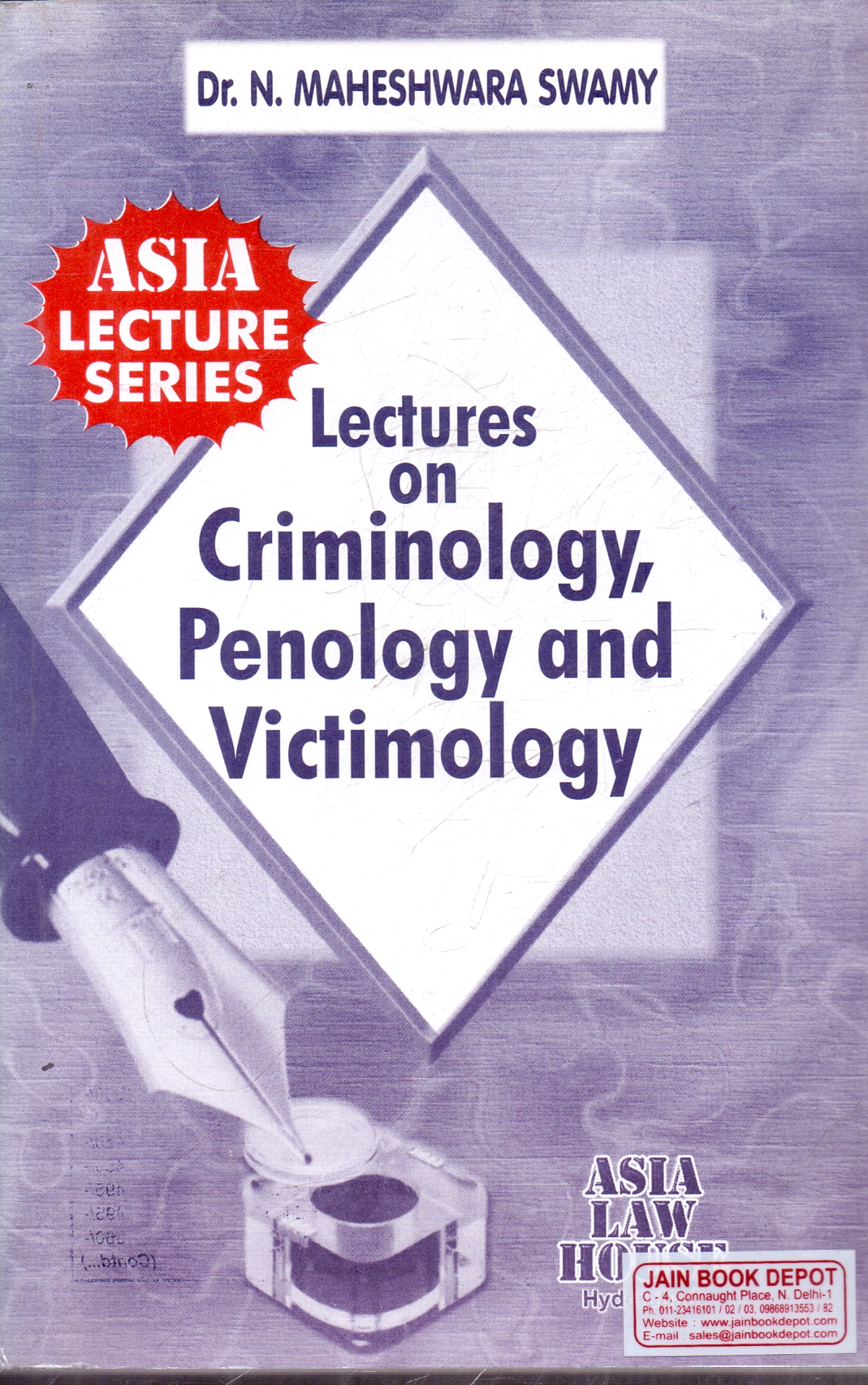 Lectures on Criminology Penology and Victimology