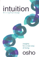 Intuition Knowing Beyond Logic