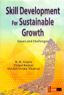 Skill Development for Sustainable Growth Issues and Challenges