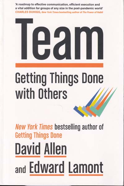 Team Getting Things Done with Others