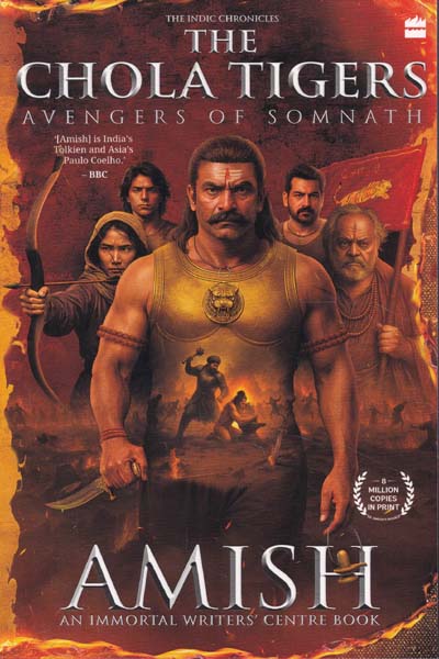 The Chola Tigers Avengers of Somnath